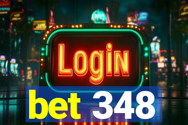 bet 348